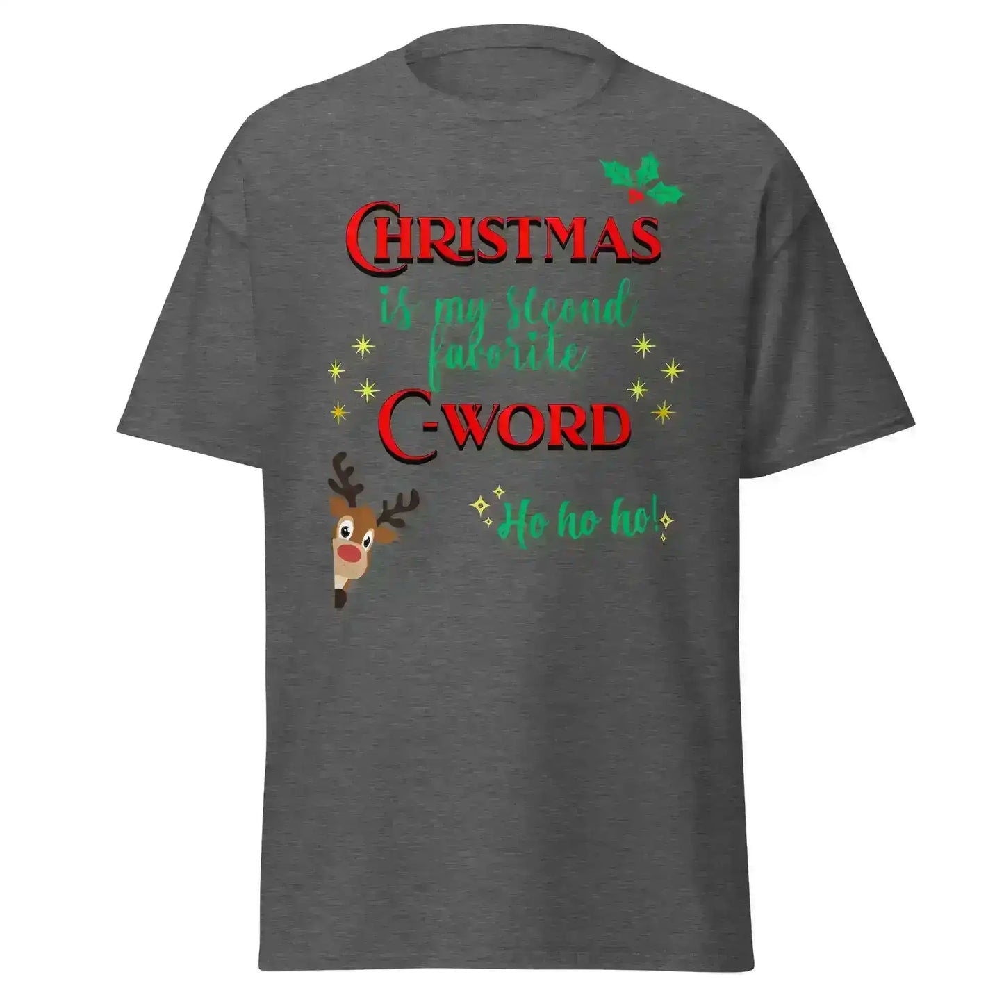 Christmas Is My Second Favorite C-Word Unisex Tee - Cady Creations