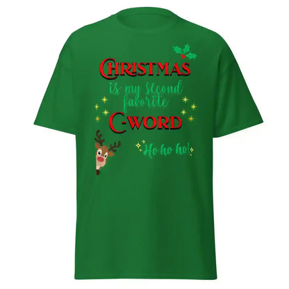 Christmas Is My Second Favorite C-Word Unisex Tee - Cady Creations