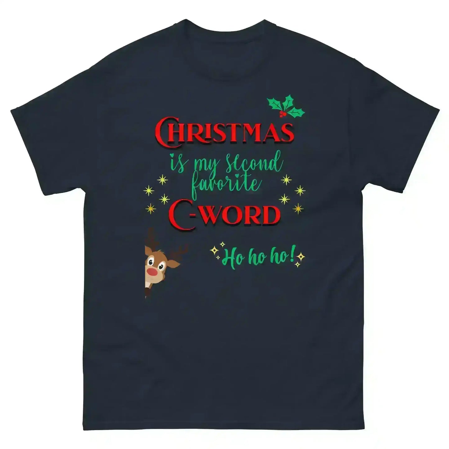 Christmas Is My Second Favorite C-Word Unisex Tee - Cady Creations