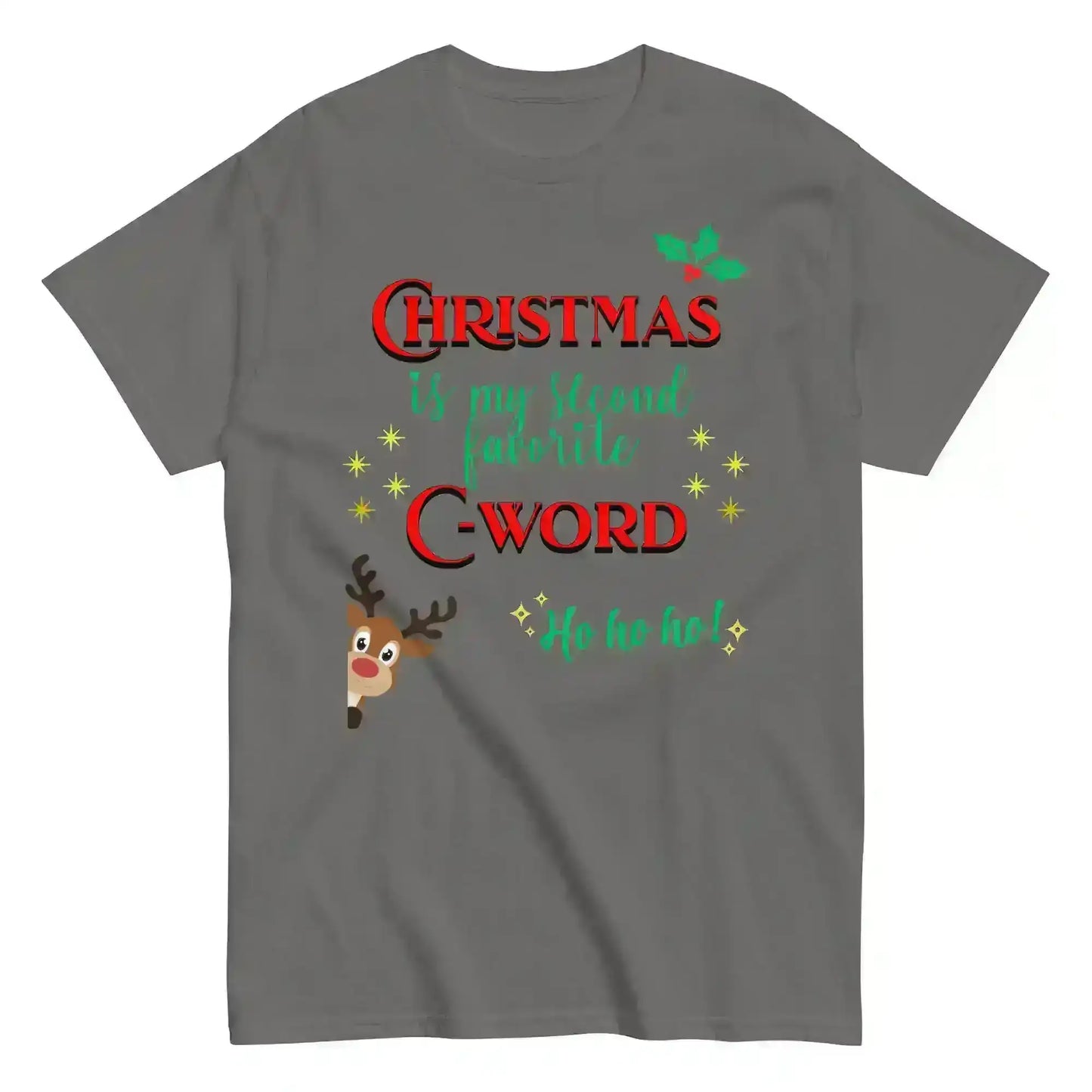 Christmas Is My Second Favorite C-Word Unisex Tee - Cady Creations