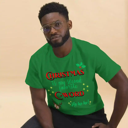 Christmas Is My Second Favorite C-Word Unisex Tee - Cady Creations