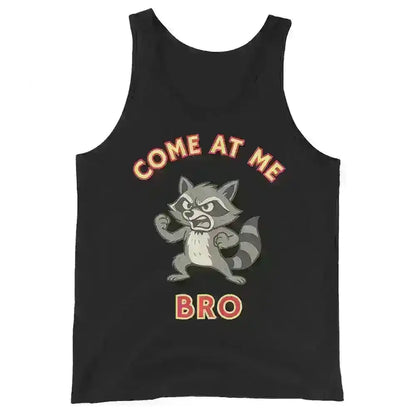 Come At Me Bro - Men's Tank - Cady Creations