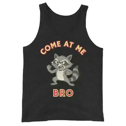 Come At Me Bro - Men's Tank - Cady Creations