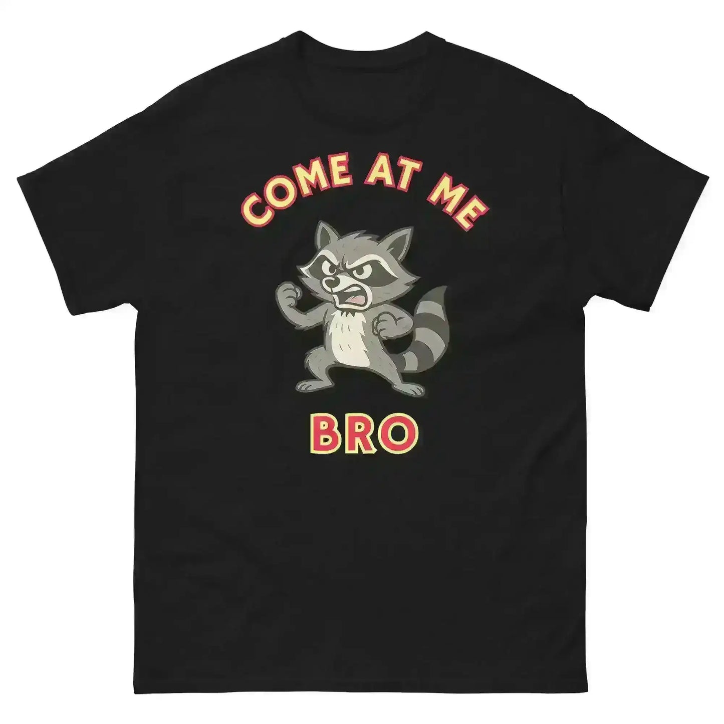 Come At Me Bro - Unisex Tee - Cady Creations