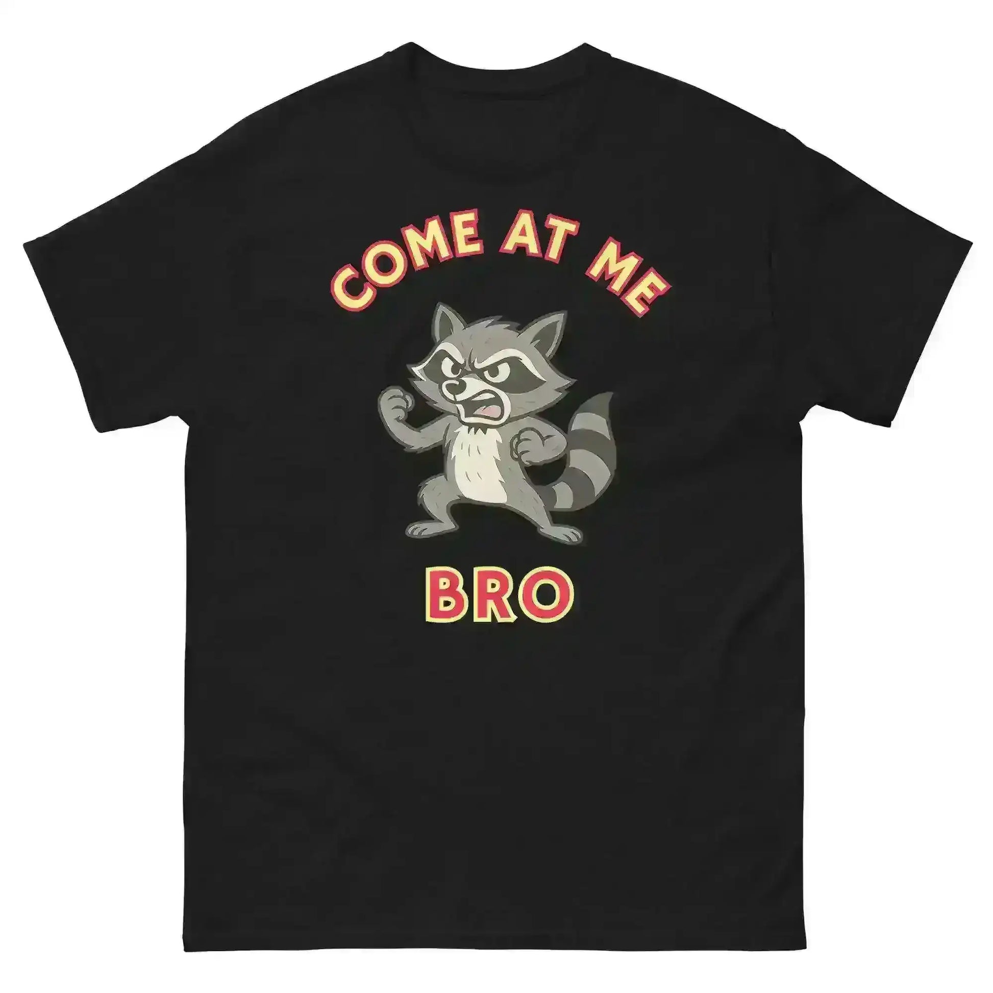 Come At Me Bro - Unisex Tee - Cady Creations