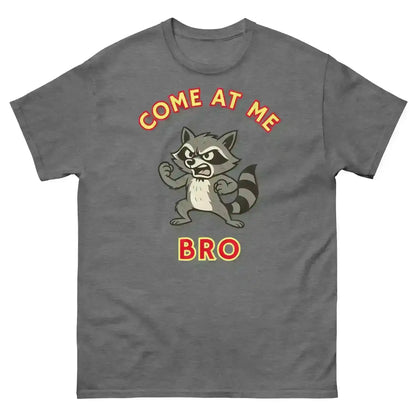 Come At Me Bro - Unisex Tee - Cady Creations