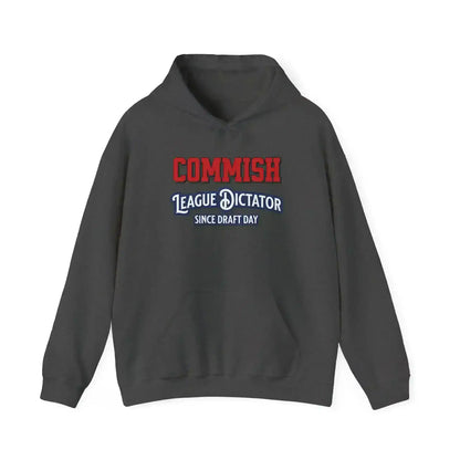 Commish League Dictator Since Draft Day Pullover Hoodie - Fantasy Football Humor - Cady Creations