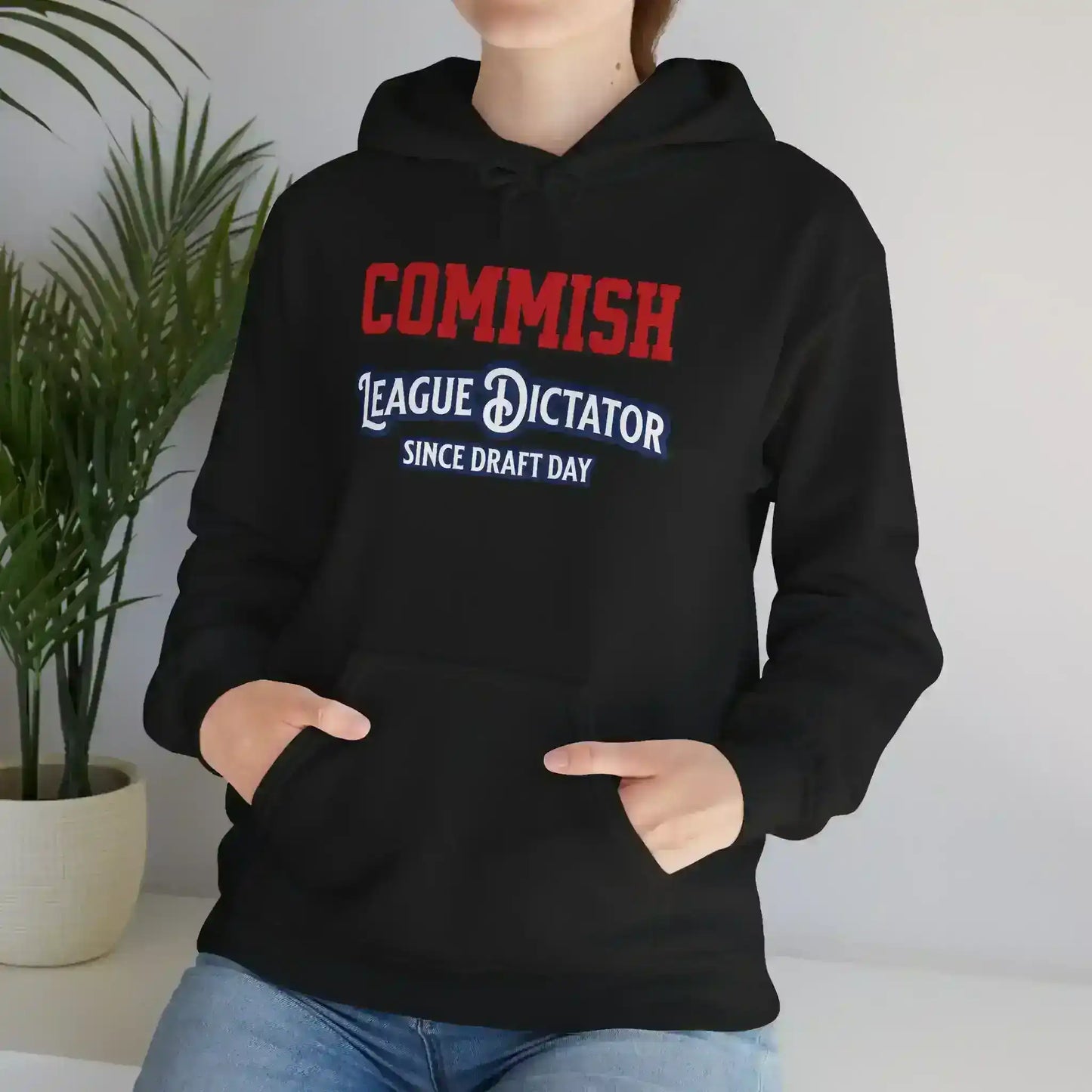 Commish League Dictator Since Draft Day Pullover Hoodie - Fantasy Football Humor - Cady Creations
