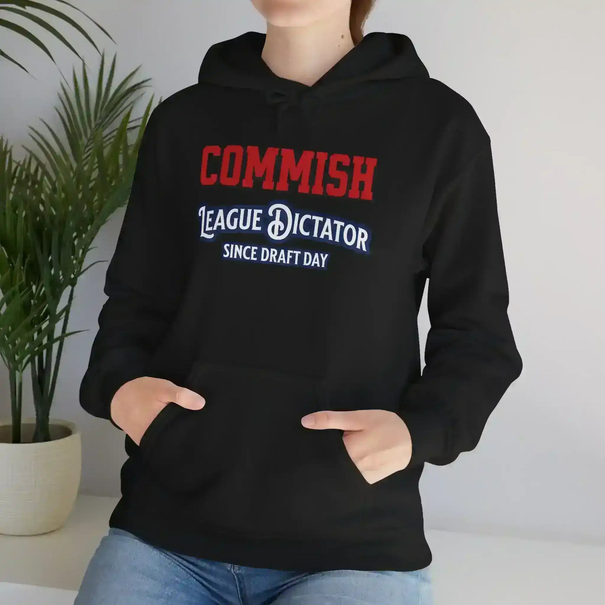 Commish League Dictator Since Draft Day Pullover Hoodie - Fantasy Football Humor - Cady Creations
