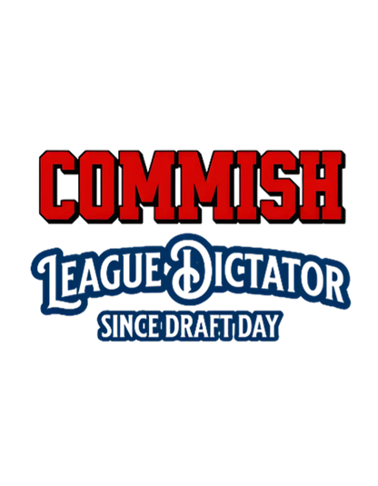Commish Sticker | League Dictator Since Draft Day | Fantasy Football Humor