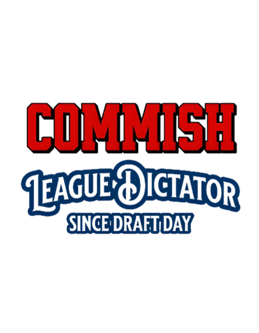 Commish Sticker | League Dictator Since Draft Day | Fantasy Football Humor
