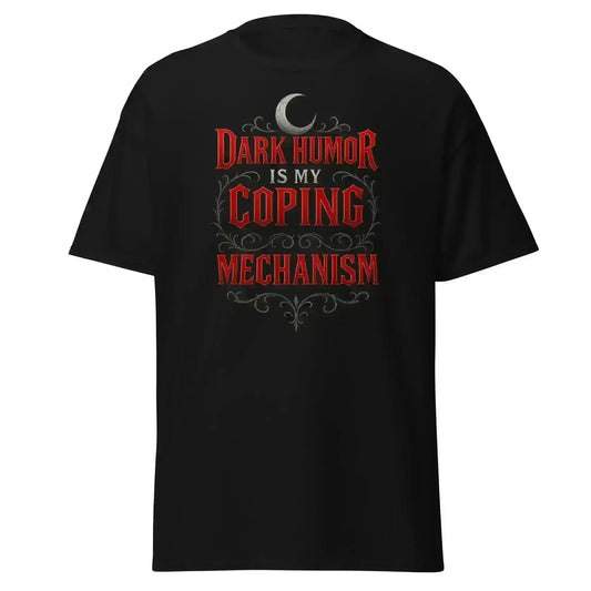 Dark Humor Is My Coping Mechanism Unisex Tee - Spooky Season No Filter Humor - Cady Creations