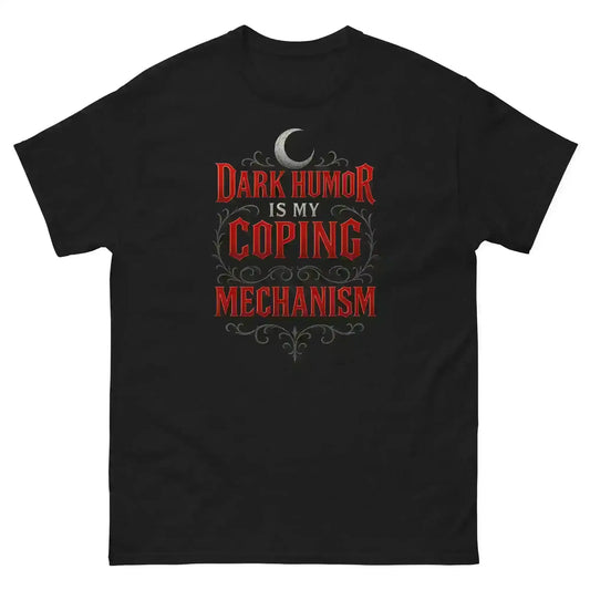 Dark Humor Is My Coping Mechanism Unisex Tee - Spooky Season No Filter Humor - Cady Creations