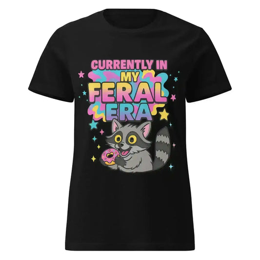 Currently In My Feral Era - Fitted Tee - Cady Creations