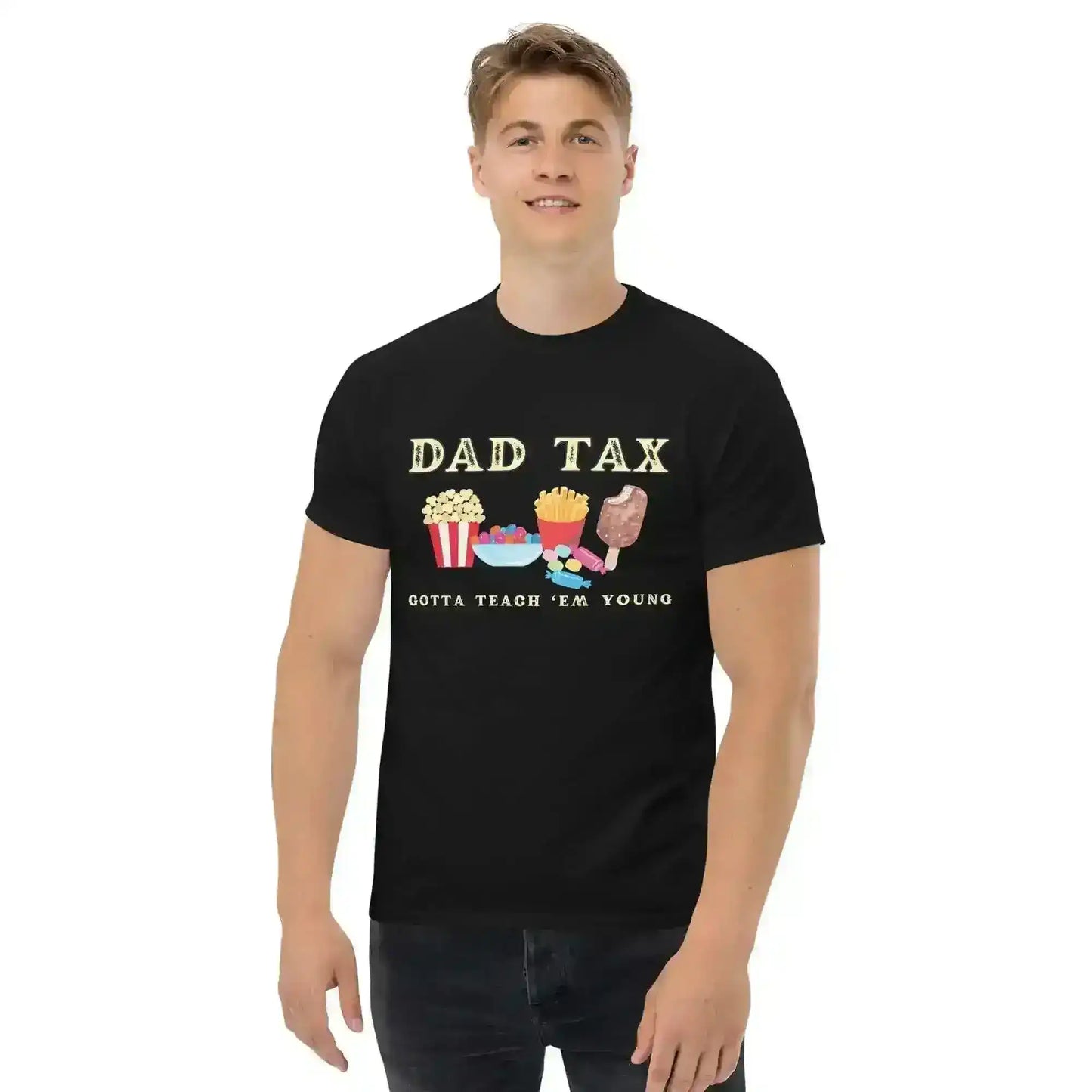 Dad Tax - Gotta Teach Em Young Unisex Graphic Tee - Cady Creations
