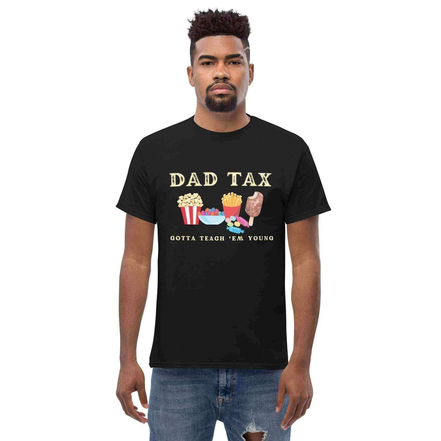 Dad Tax - Gotta Teach Em Young Unisex Graphic Tee - Cady Creations