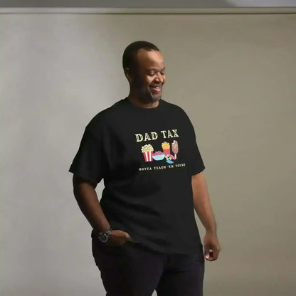 Dad Tax - Unisex Tee - Cady Creations