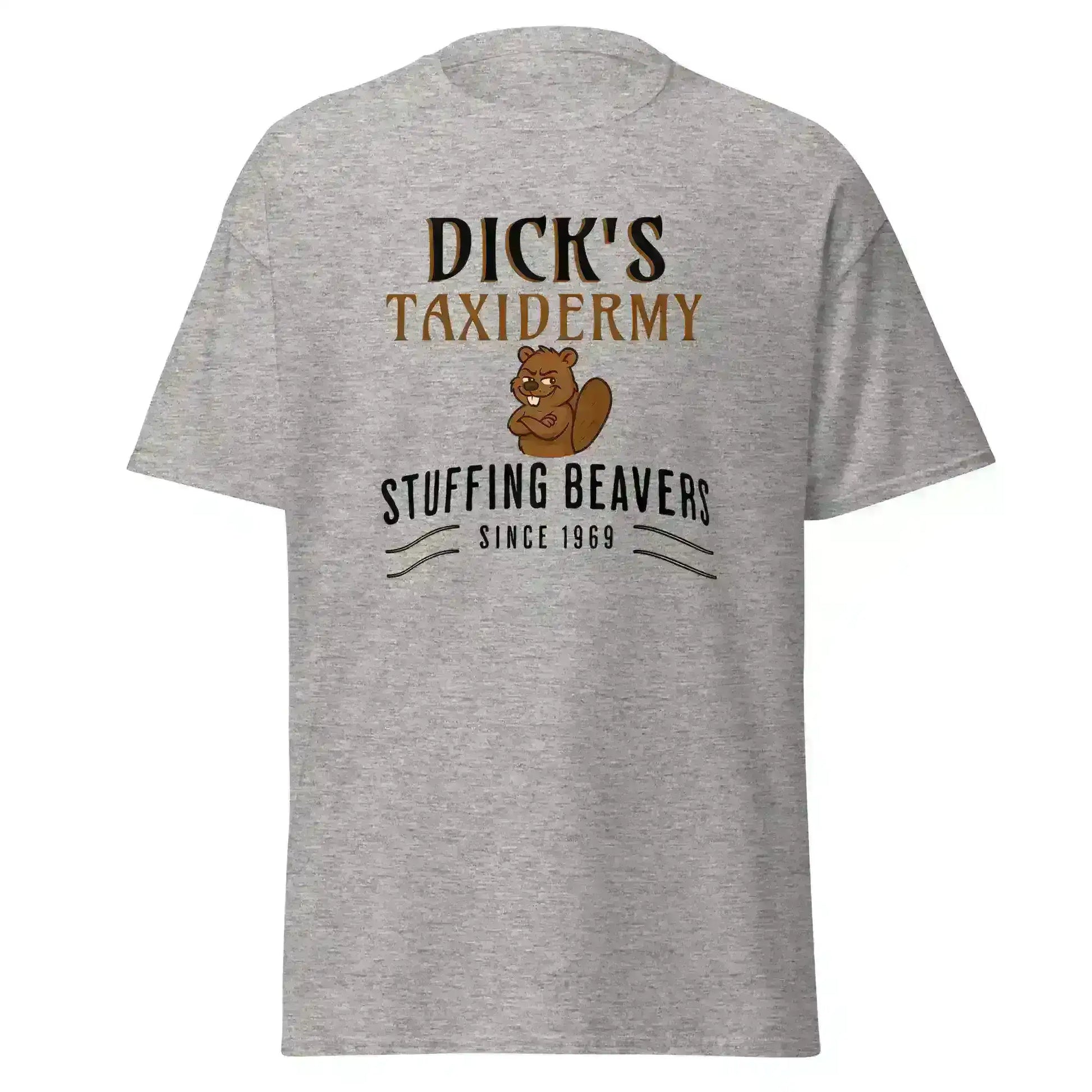 Dick's Taxidermy Stuffing Beavers Since 1969 Unisex Tee - Wit & Whimsy Humor - Cady Creations