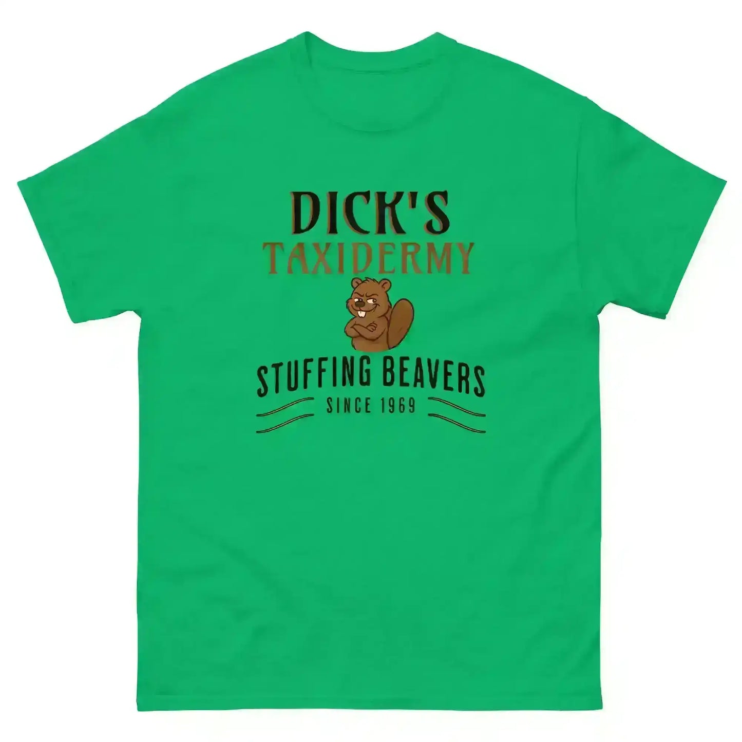 Dick's Taxidermy Stuffing Beavers Since 1969 Unisex Tee - Wit & Whimsy Humor - Cady Creations