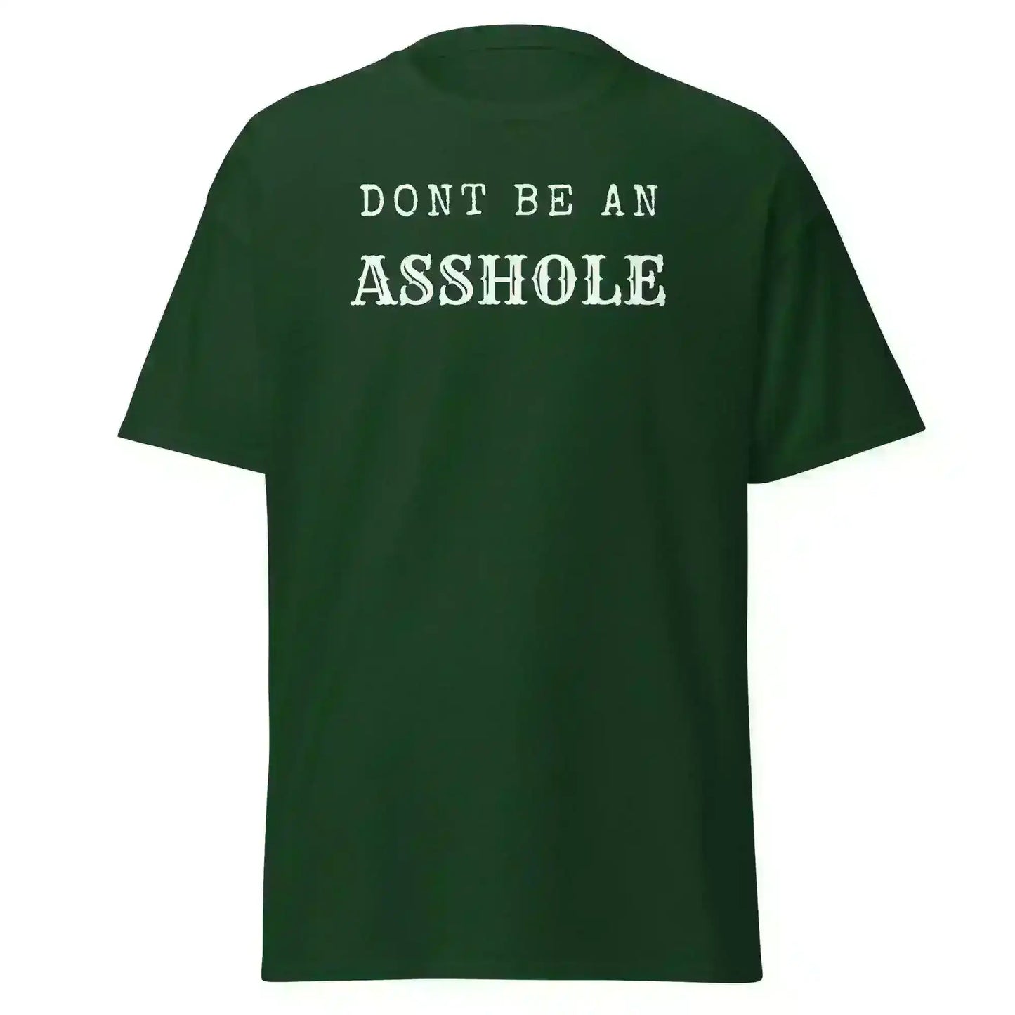Don't Be An Asshole - Unisex Tee - Cady Creations