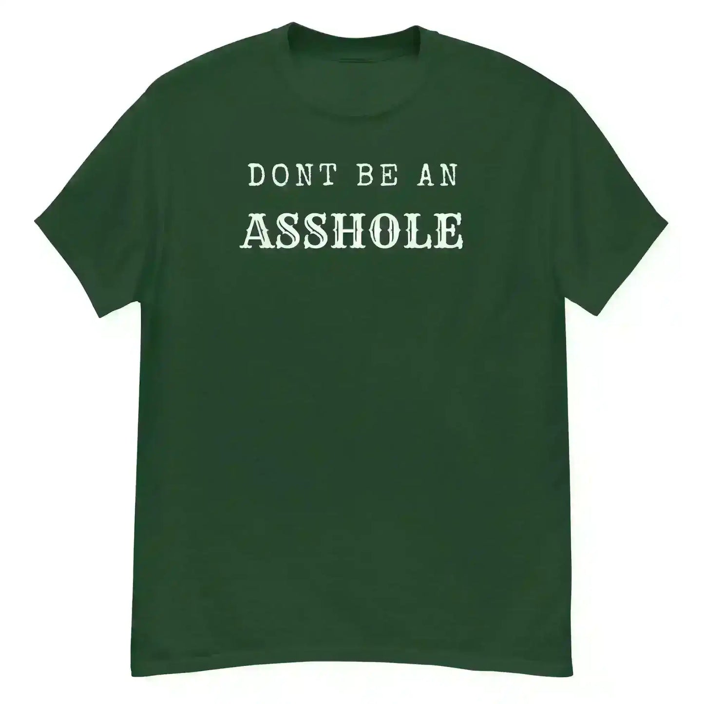 Don't Be An Asshole - Unisex Tee - Cady Creations