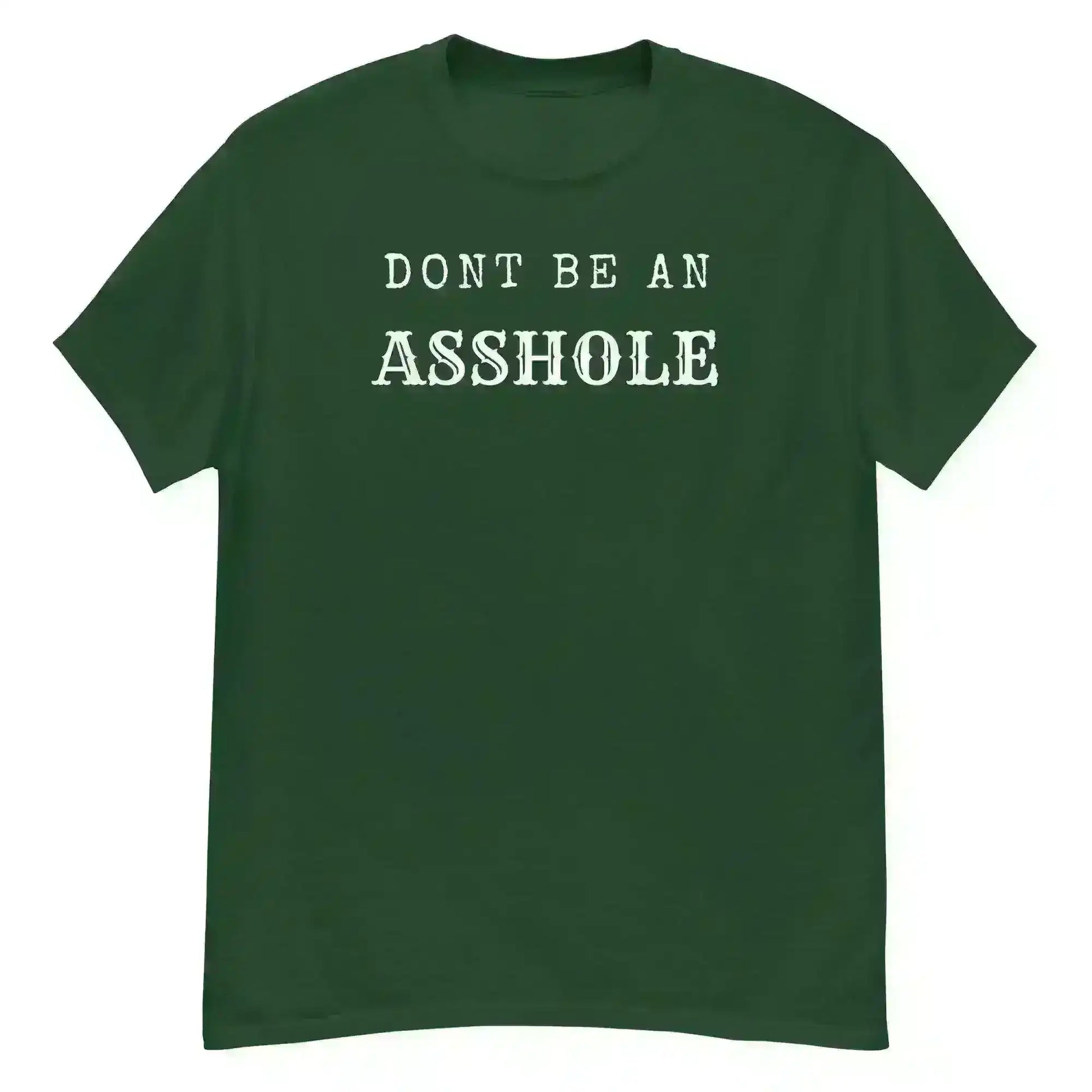 Don't Be An Asshole - Unisex Tee - Cady Creations