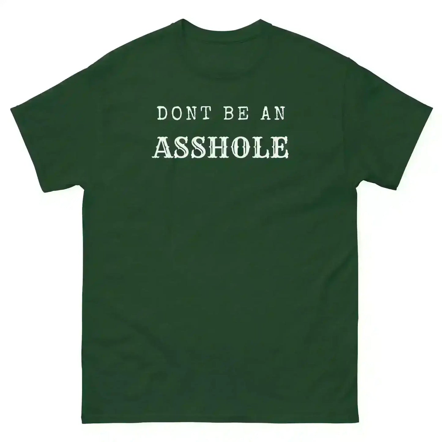 Don't Be An Asshole - Unisex Tee - Cady Creations
