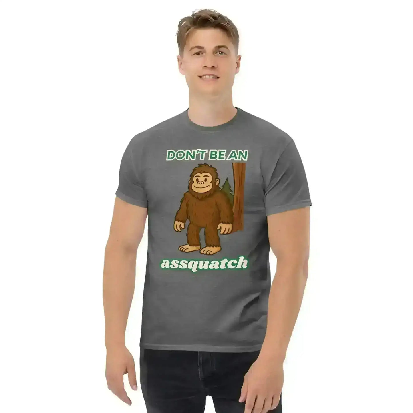 Don't Be An Assquatch - Unisex Tee - Cady Creations