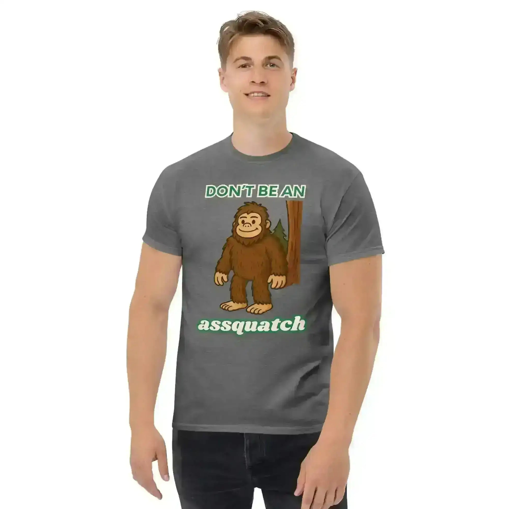 Don't Be An Assquatch - Unisex Tee - Cady Creations