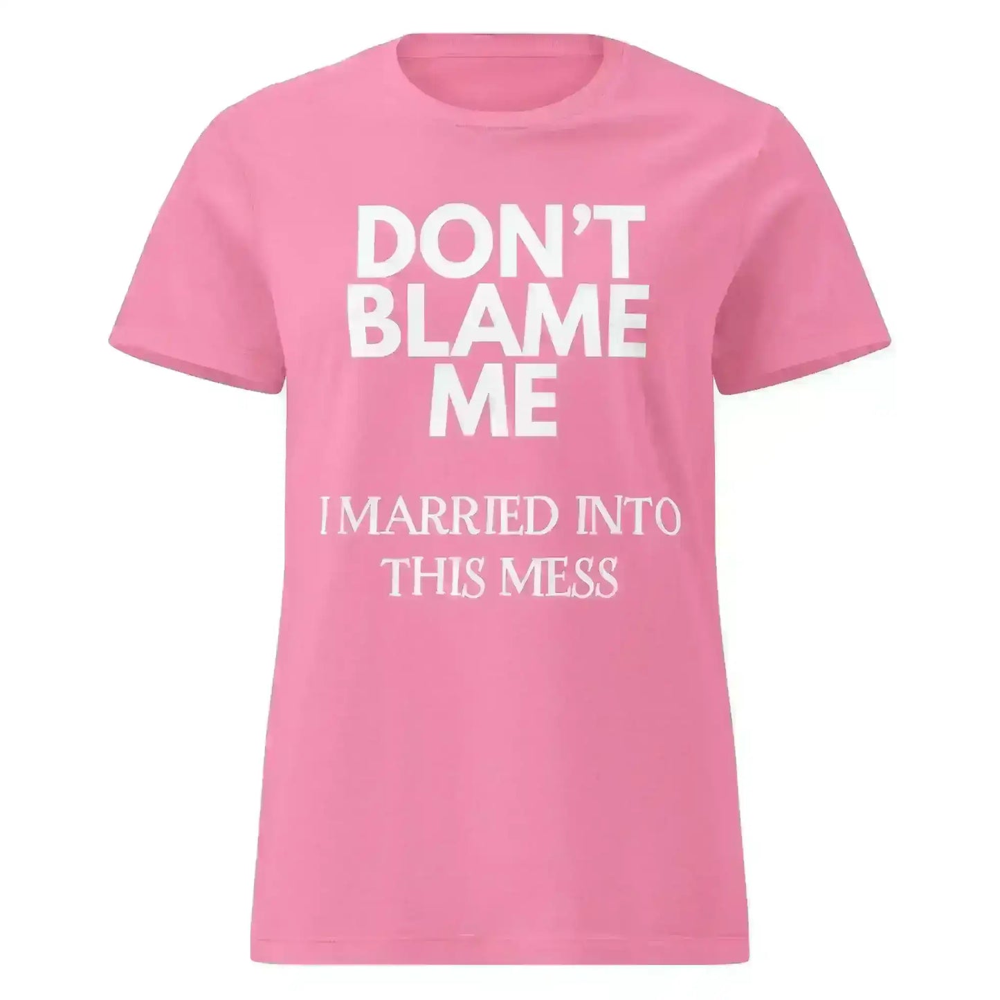 Don't Blame Me - Fitted Tee - Cady Creations