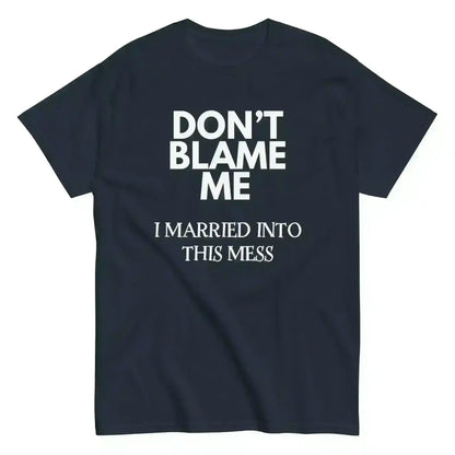 Don't Blame Me - Unisex Tee - Cady Creations
