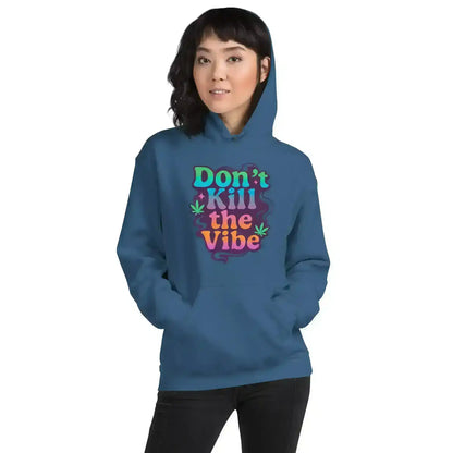 Don't Kill The Vibe Pullover Hoodie - Wit & Whimsy Collection - Cady Creations