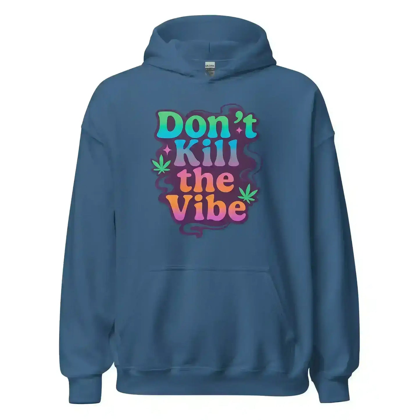  Don't Kill The Vibe - Pullover Hoodie Sample - Cady Creations