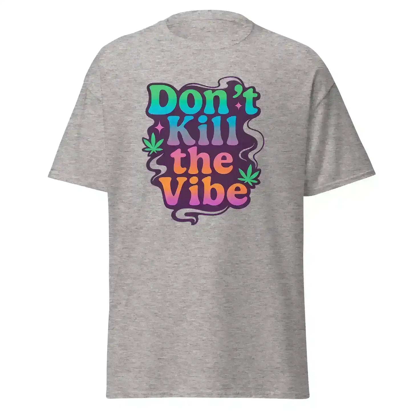Don't Kill The Vibe Unisex Tee - Wit & Whimsy Collection - Cady Creations