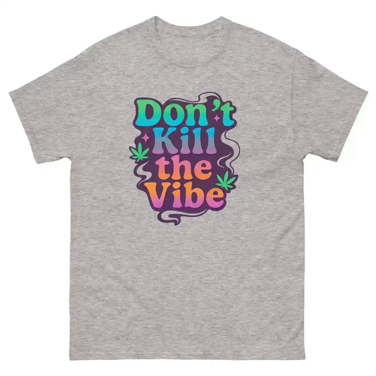 Don't Kill The Vibe Unisex Tee - Wit & Whimsy Collection - Cady Creations