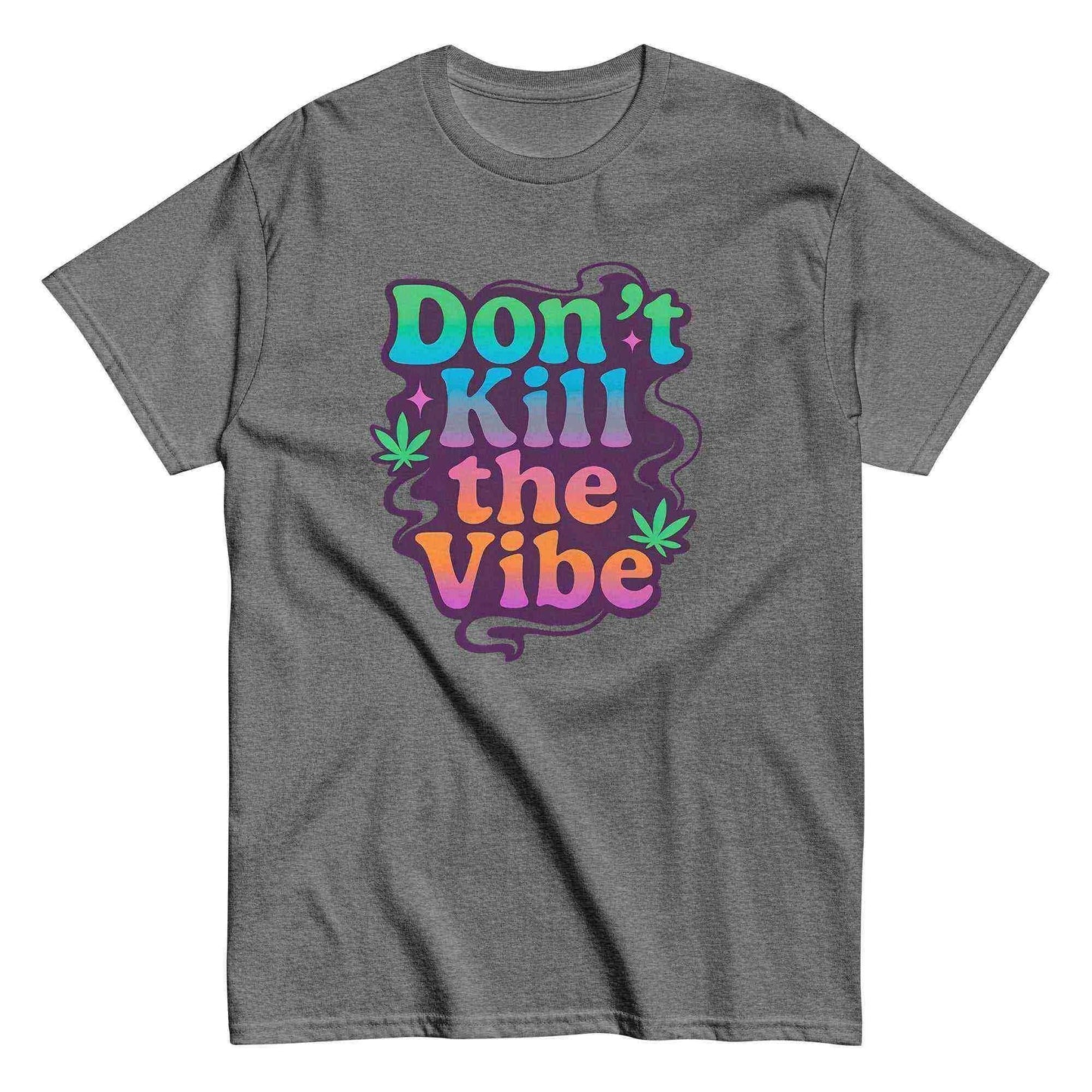 Don't Kill The Vibe Unisex Tee - Wit & Whimsy Collection - Cady Creations