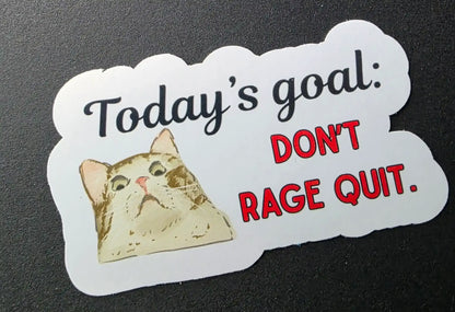  Don’t Rage Quit - Premium Vinyl Sticker - Cady Creations
