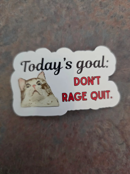  Don’t Rage Quit - Premium Vinyl Sticker - Cady Creations