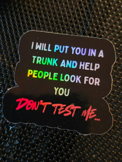  Don’t Test Me - Premium Vinyl Sticker - Cady Creations