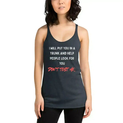 Don't Test Me - Racerback Tank - Cady Creations
