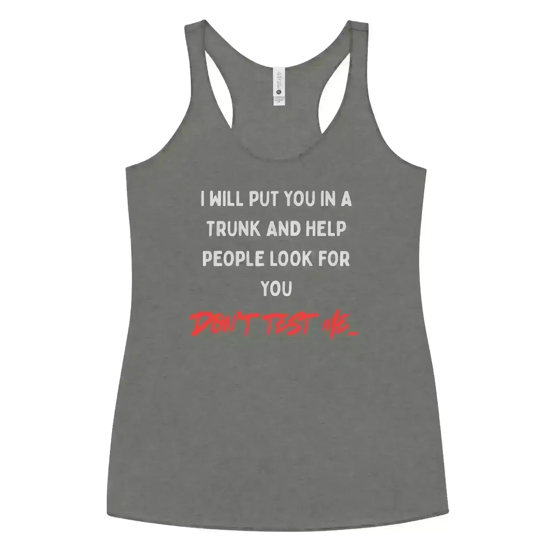 Don't Test Me - Racerback Tank - Cady Creations