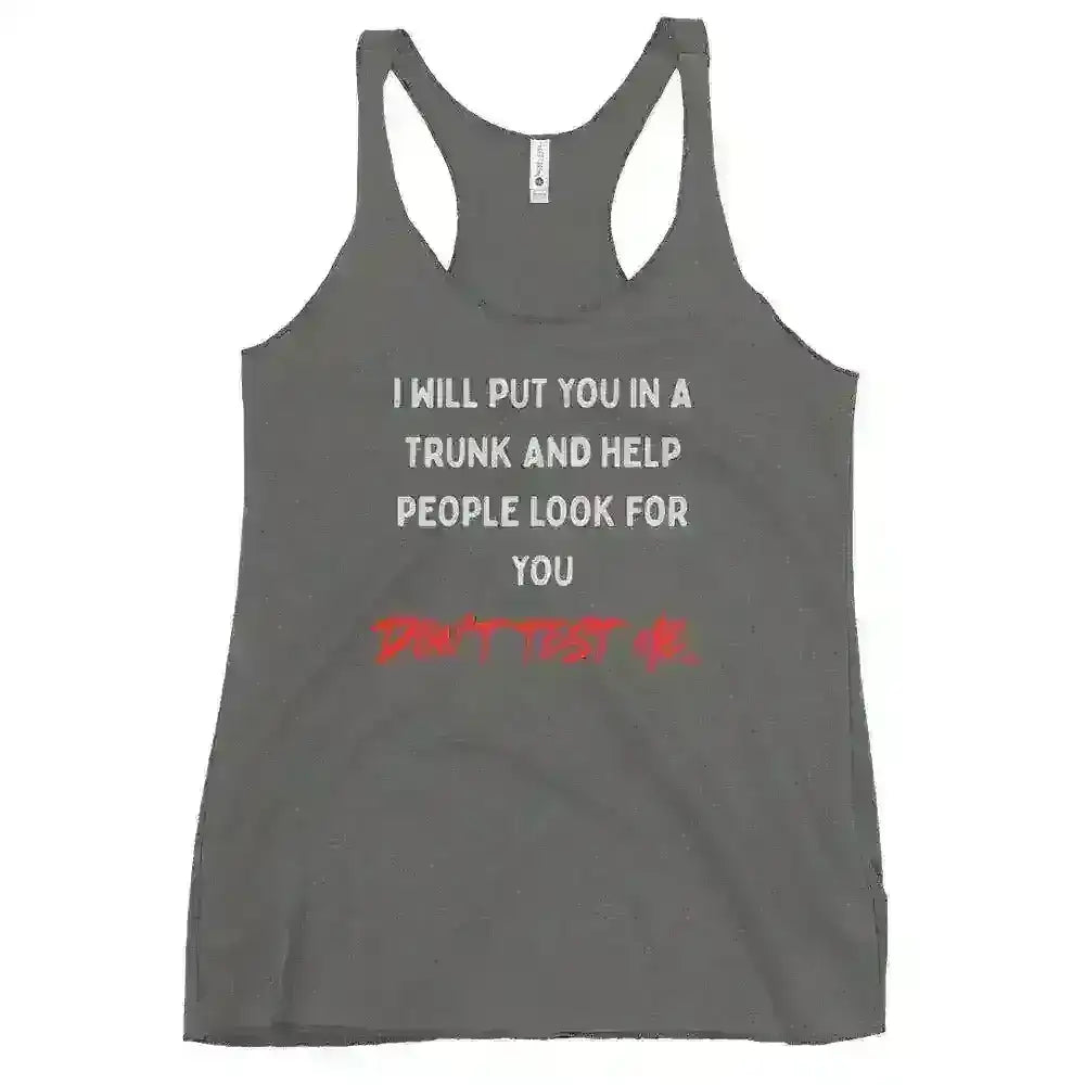 Don't Test Me - Racerback Tank - Cady Creations