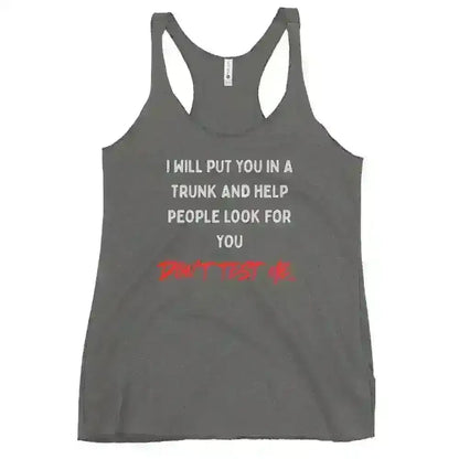 Don't Test Me - Racerback Tank - Cady Creations