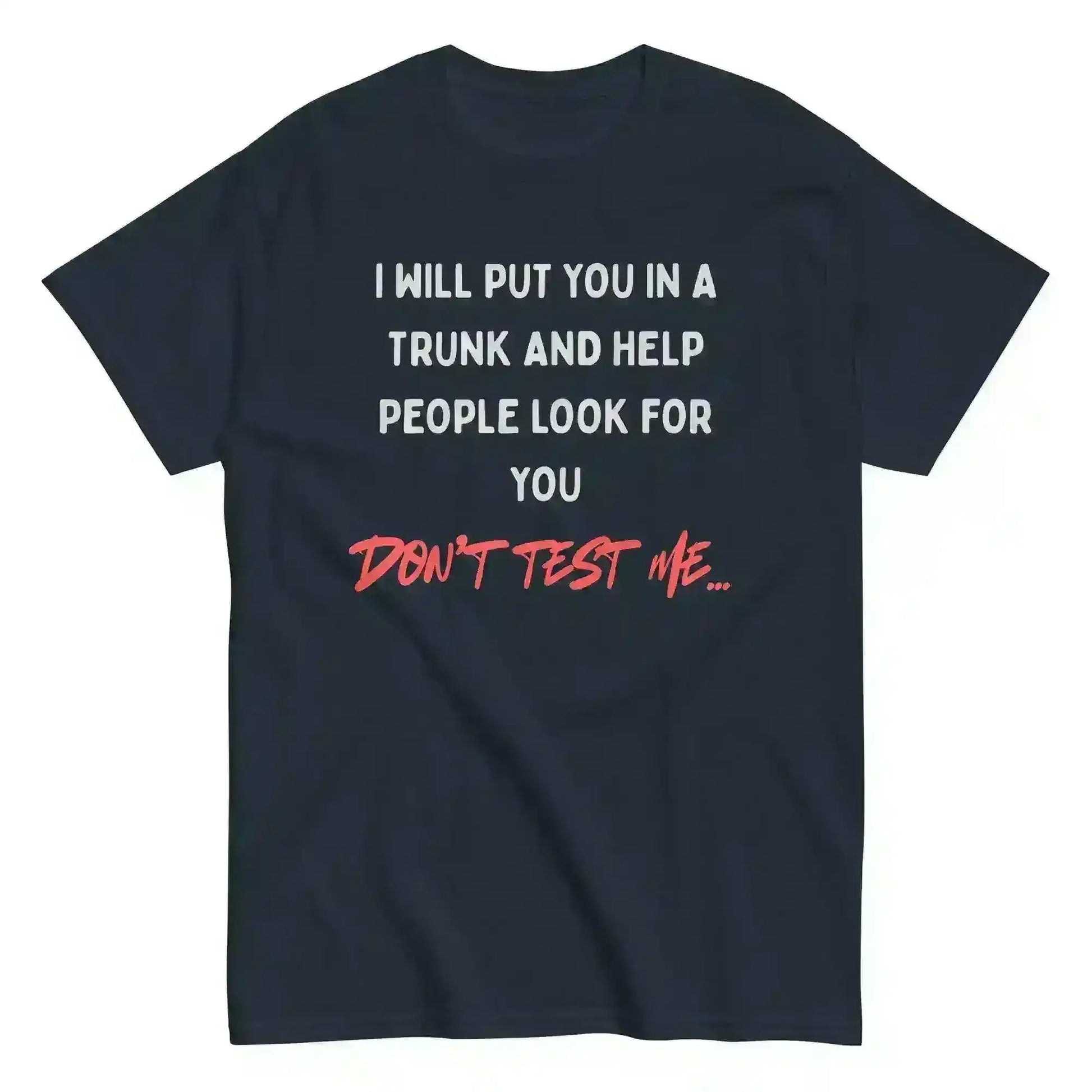Don't Test Me - Unisex Tee - Cady Creations