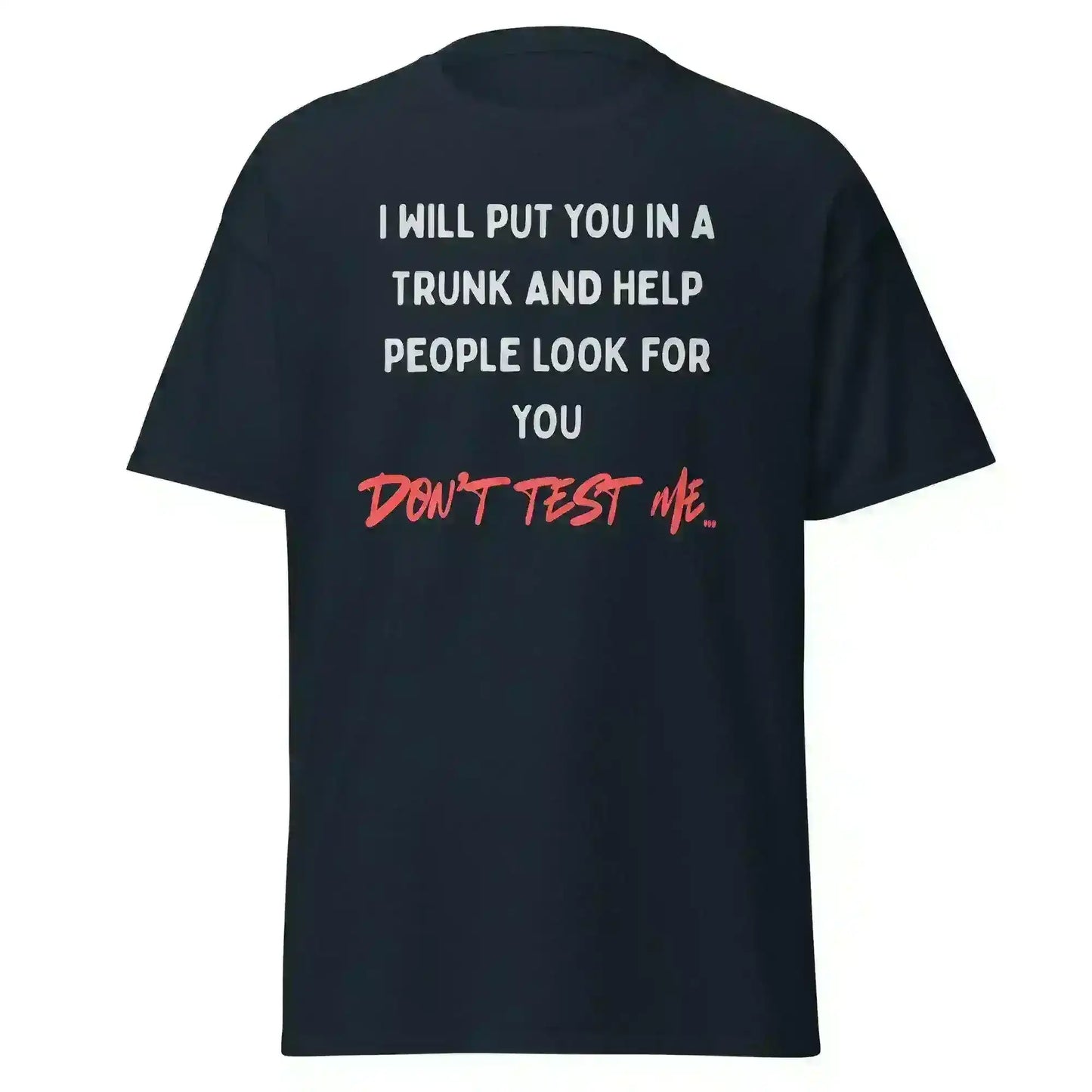 Don't Test Me - Unisex Tee - Cady Creations