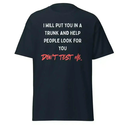 Don't Test Me - Unisex Tee - Cady Creations