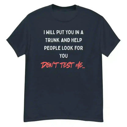 Don't Test Me - Unisex Tee - Cady Creations