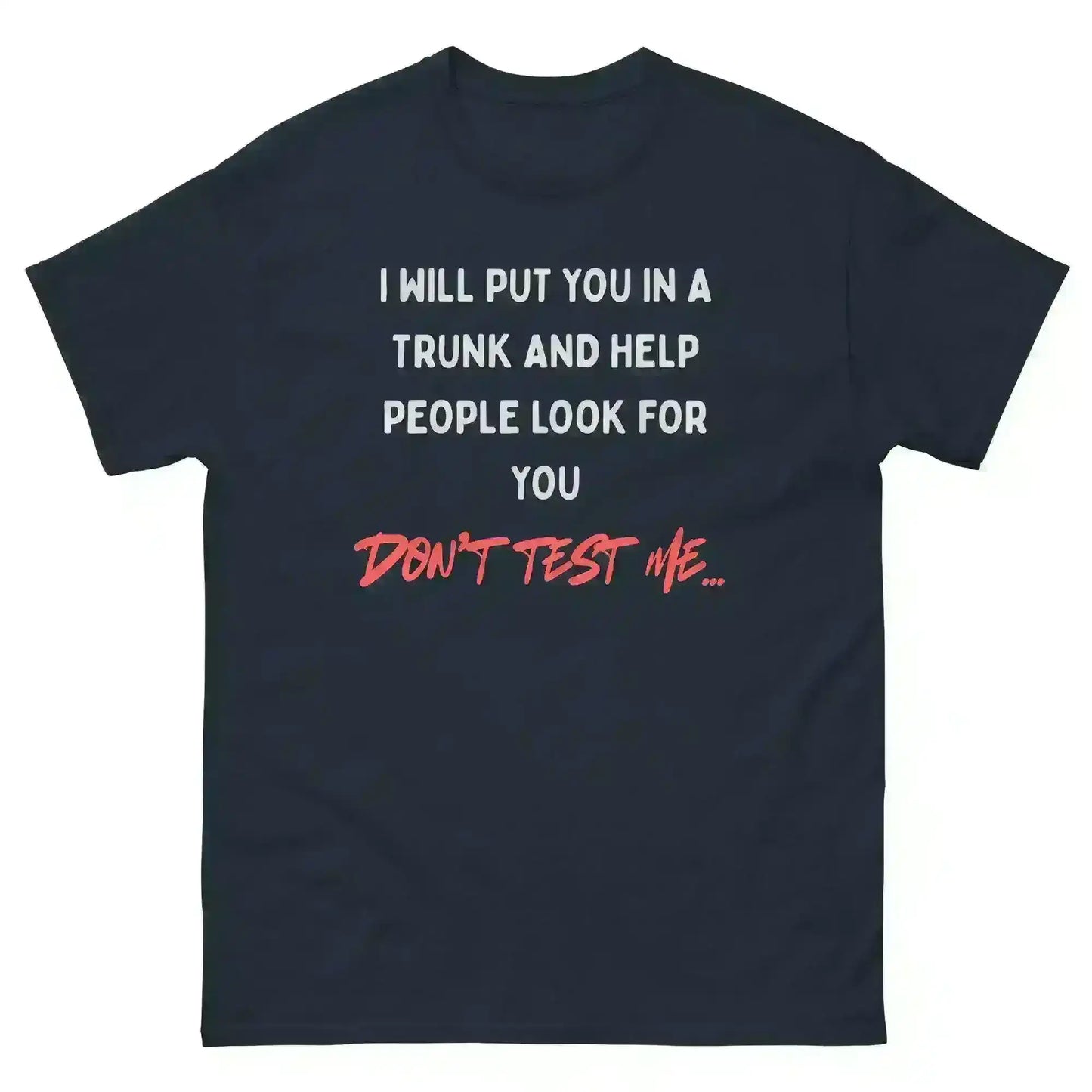 Don't Test Me - Unisex Tee - Cady Creations