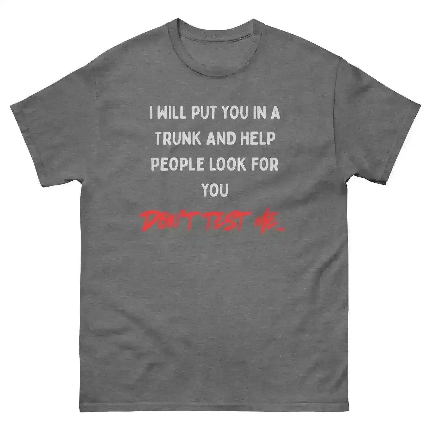 Don't Test Me - Unisex Tee - Cady Creations