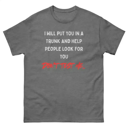 Don't Test Me - Unisex Tee - Cady Creations
